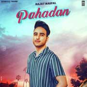 Pahadan - Rajat Nagpal Mp3 Song